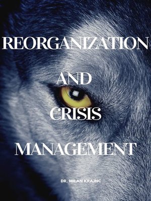 cover image of Reorganization and Crisis Management